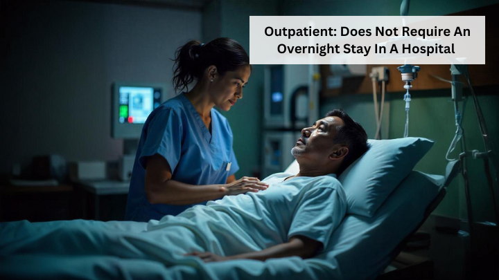 Does Not Require An Overnight Stay In A Hospital
